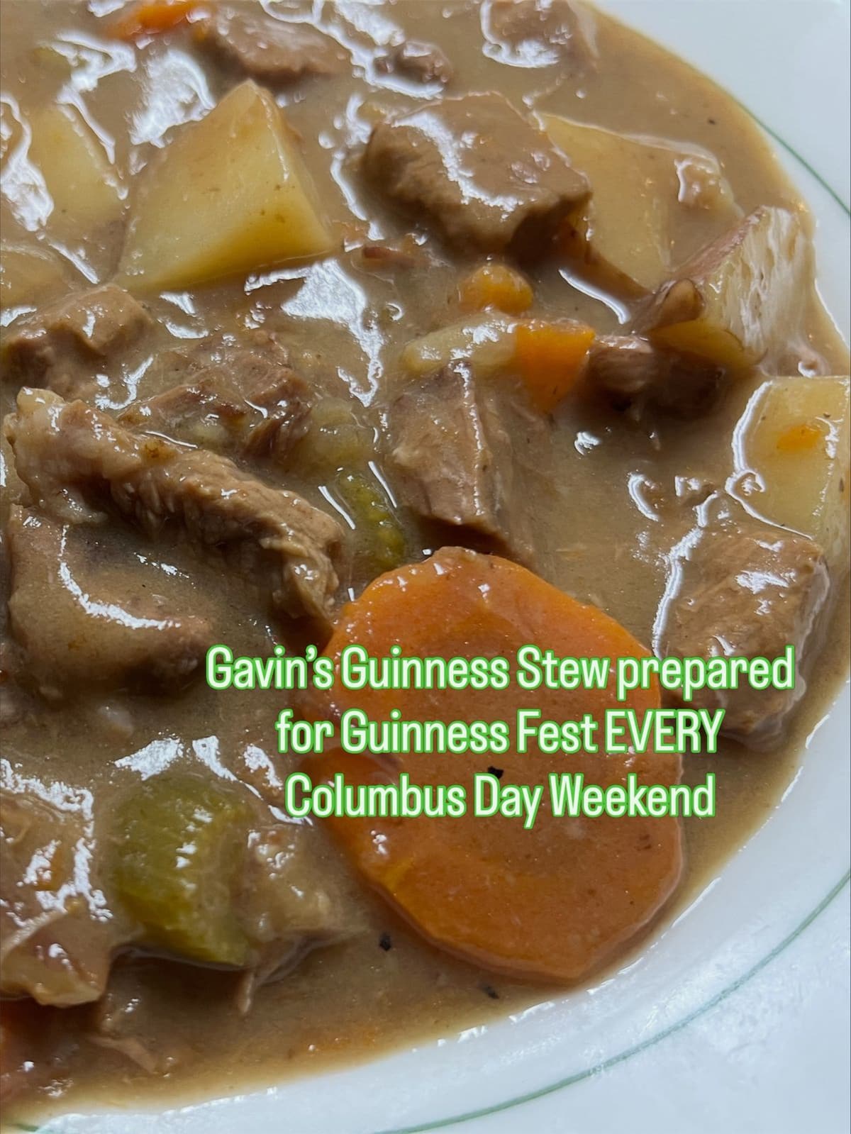 Gavin's famous Guinness stew, prepared every Columbus Day Weekend for Guinness Fest